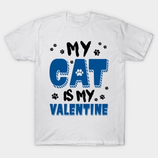 My Cat is my Valentine T-Shirt